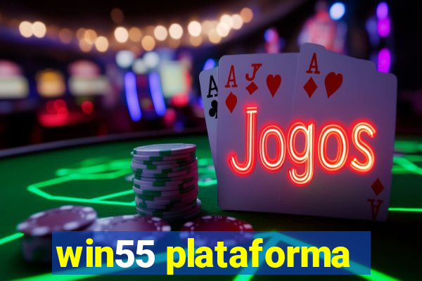 win55 plataforma